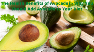 Health Benefits of Avocados