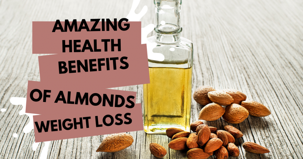 Benefits of Almonds