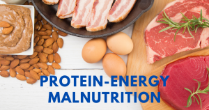 Prevent Protein-Energy Malnutrition